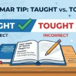 taught or tought